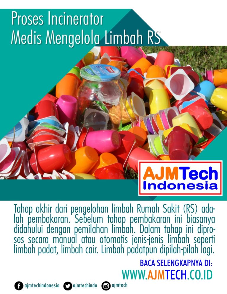 Proses Incinerator Medis Mengelola Limbah Rumah Sakit