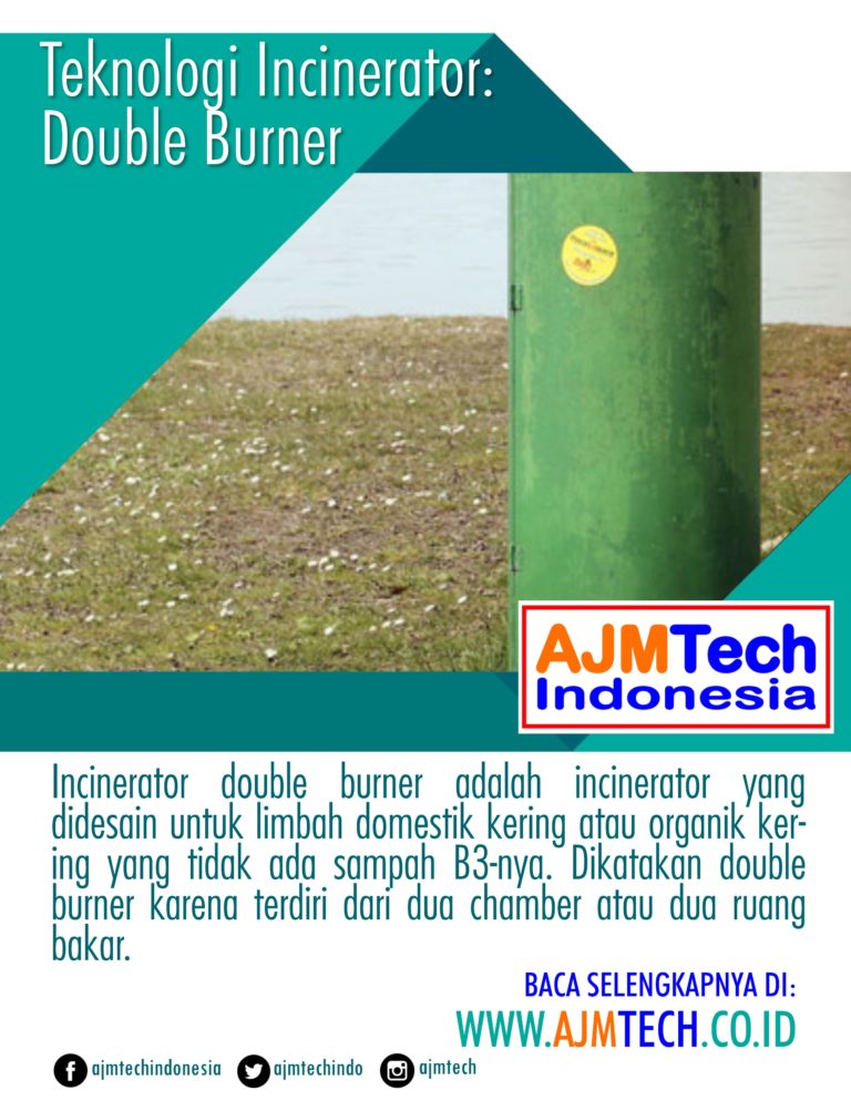 Teknologi Incinerator: Double Burner