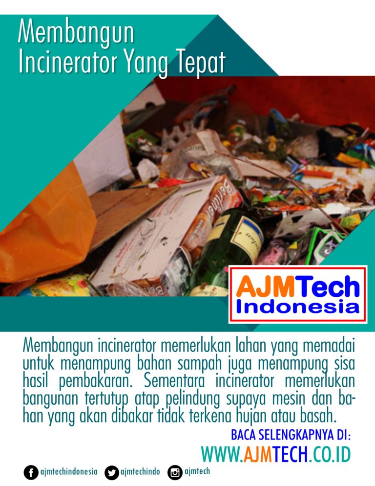 Membangun Incinerator Yang Tepat